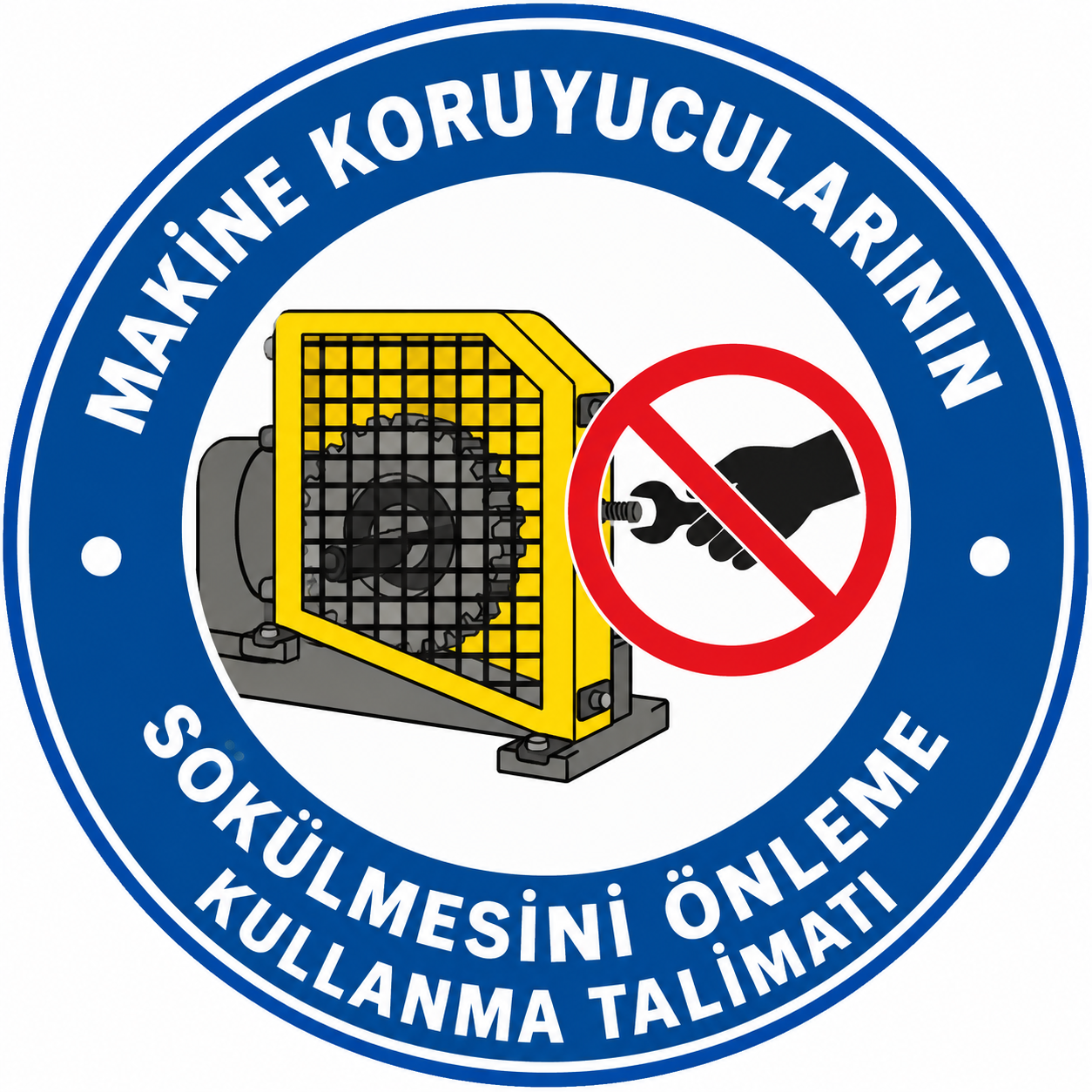 Makine Koruyucularının Sökülmesini Önleme Talimatı